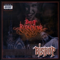 BISHOP: Day Of Reckoning