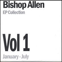 Bishop Allen : EP Collection Vol. 1