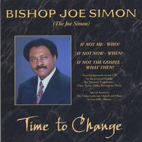 Bishop Joe Simon : Time To Change