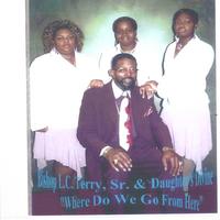 BISHOP L.C. TERRY & DAUGHTER'S DIVINE: Where Do We Go From Here