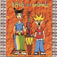 BITCH AND ANIMAL: what's that smell?