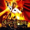 BITCHFIRE: Bitchfire