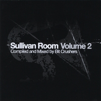 Bit Crushers : Sullivan Room Volume 2