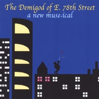 The Demigod of E. 78th St. : Original Studio Cast