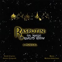 Michael Bitterman &  Dennis Drogseth : Rasputin-The Magic Reality Show