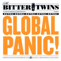 Bitter Twins : Global Panic