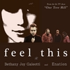 BETHANY JOY GALEOTTI (FEATURING ENATION): Feel This (from the hit TV show "One Tree Hill")