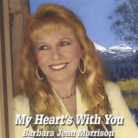 Barbara Jean Morrison : My Heart's With You
