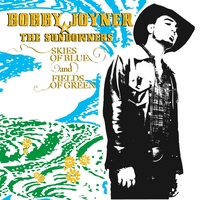 Bobby Joyner & the Sundowners : Skies of Blue and Fields of Green