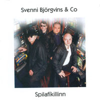 Svenni Björgvins & Co : Spilafíkillinn