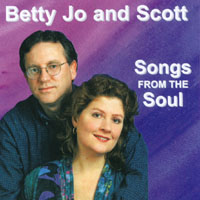 Betty Jo and Scott : Songs From the Soul