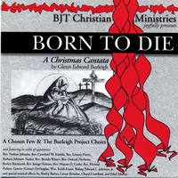 BARBARA TUCKER, A CHOSEN FEW & THE BURLEIGH PROJECT CHOIRS: Born To Die