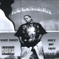 Blacc Chuccz : Free'z Not Enuff