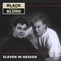 Black and Blond : Eleven in Heaven