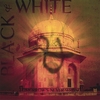 BLACK AND WHITE: Tomorrow's Never Wrong