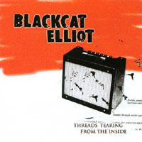 BLACKCAT ELLIOT: Threads Tearing From The Inside