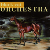 Black Cat Orchestra : Black Cat Orchestra