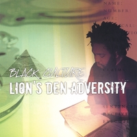 BLACK CULTURE: Lion's Den Adversity