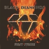 BLACK DIAMONDS: First Strike