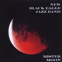 New Black Eagle Jazz Band : Mister Moon