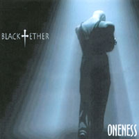 Black Ether : Oneness