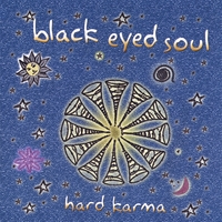 Black Eyed Soul : Hard Karma