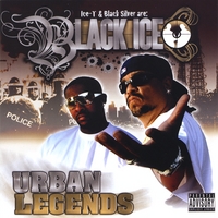 Ice-T and Black Silver are Black Ice : Urban Legends [Special Edition]