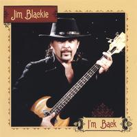 JIM BLACKIE: I'm Back