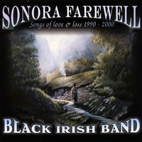BLACK IRISH BAND: Sonora Farewell