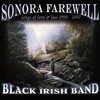 BLACK IRISH BAND: Sonora Farewell