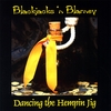 BLACKJACKS 'N BLARNEY: Dancing the Hempin Jig