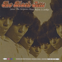 The Black Jetts : Sever The Serpents Head Before It Strikes