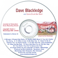 DAVE BLACKLEDGE: Spread It On Thick