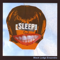 BLACK LODGE ENSEMBLE: Sleep