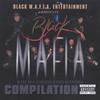 BLACK M.A.F.I.A.(BLACK MEN AFFILIATED FEARED IN AMERICA): BLACK M.A.F.I.A. COMPILATION