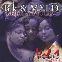 Black & MYLD : It's Our Time(Vol. I The Collage)