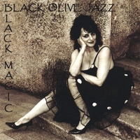 BLACK OLIVE JAZZ: Black Magic
