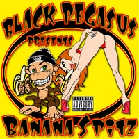 Black Pegasus : Banana Spitz
