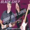 BLACK SHEP: Johnny On The Corner