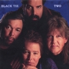BLACK TIE: Black Tie Two