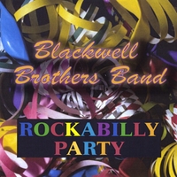 Blackwell Brothers Band : Rockabilly Party