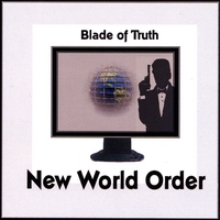 BLADE OF TRUTH: New World Order