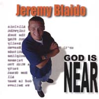 Jeremy Blaido : God is Near