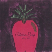 Blaine Long : Slip 250