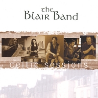 The Blair Band : Celtic Sessions