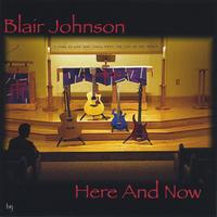 Blair Johnson : Here And Now
