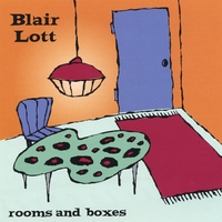 Blair Lott : Rooms and Boxes
