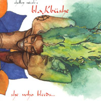 Shelley Nicole's Blakbüshe : She Who Bleeds...
