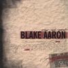 BLAKE AARON: Raw and Uncut