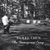 BLAKE CHEN: An Immigrant Song